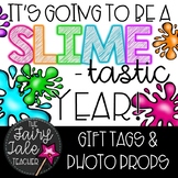 Slime Student Gift Tags & Photo Props