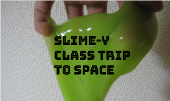 Preview of Slime-y Class Trip to Space