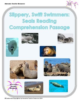 Slippery Swift Swimmers: Seals Reading Comprehension Passage TPT