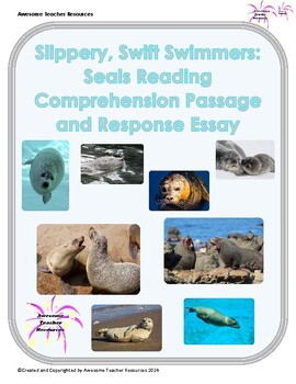 Preview of Slippery, Swift Swimmers: Seals Reading Comprehension Passage and Essay Response