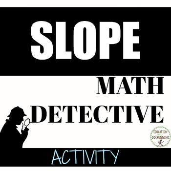 Preview of Slope Activity Math Detective