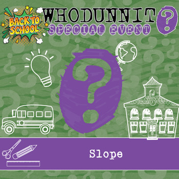 Preview of Slope Back to School Whodunnit Activity - Printable Game