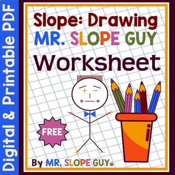 Slope: Drawing Mr. Slope Guy FUN ! Coloring Activity Go Math 8.EE.B.6 FREE