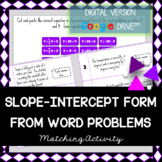 Slope-Intercept Form from Word Problems - DIGITAL Matching