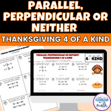 Slopes of Parallel and Perpendicular Lines Thanksgiving Ma