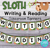 Sloth Classroom Decor - Writing and Reading Banners