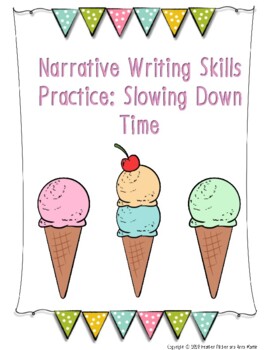 Preview of Narrative Writing Skills Practice Worksheets: Slowing Down Time