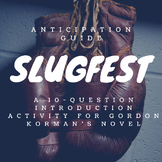 Slugfest Anticipation Guide