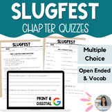 Slugfest (Gordon Korman) - Chapter Quizzes - 7 Quizzes - P
