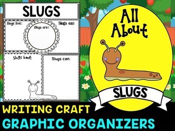 Preview of Slugs : Graphic Organizers and Writing Craft Set : Mollusks, Insects and Bugs