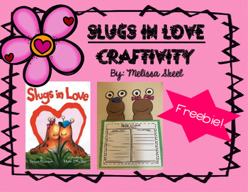 Preview of Slugs In Love Valentine Craftivity