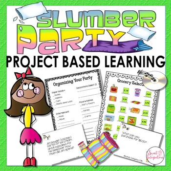 Preview of Project Based Learning Math - Host a Slumber Party With Critical Thinking