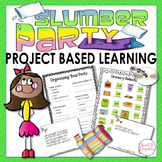Project Based Learning Math - Host a Slumber Party With Cr
