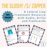 Slushy /s/ Zapper: A Lateral Lisp Treatment Resource