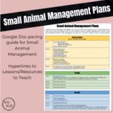 Small Animal Management Pacing Guide