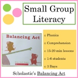 Small Group 3-Day Reading Lesson Plan: Balancing Act