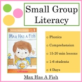 Small Group 4-Day Reading Lesson Plan: Max Has a Fish