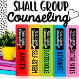 Small Group Counseling Curriculum BUNDLE