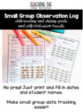 Small Group Data Tracking Log with Self-Evaluation pages