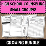 Small Group GROWING Bundle | High School Counseling | 5 Un