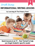 Small Group Informational Writing Lessons for First Grade