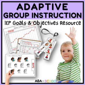 Preview of Small Group Instruction Adaptive IEP Goals Data Analysis | Behavior Management