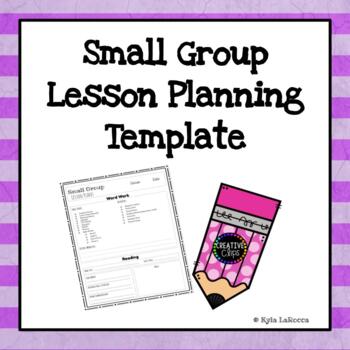 Preview of Small Group Lesson Planning Template