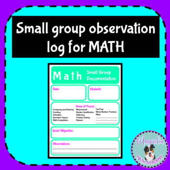 Preview of Small Group Observation Logs and Template for Math