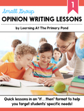 Small Group Opinion Writing Lessons for First Grade