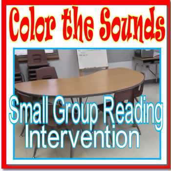 Preview of Small Group Reading Intervention COLOR THE SOUNDS