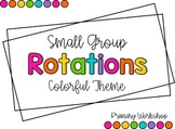 Small Group Rotations - PowerPoints with Timers: COLORFUL Theme
