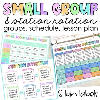 Preview of Small Group Schedule | Lesson Plan Template | Station Rotations | Bin Labels