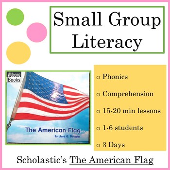 Preview of Small Groups 3-Day Reading Lesson Plan: The American Flag