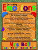 Small Group Describing Emotions Bundle (6 sessions)