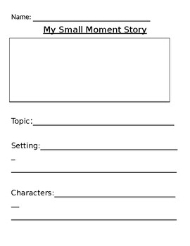 Preview of Small Moment Graphic Organizer