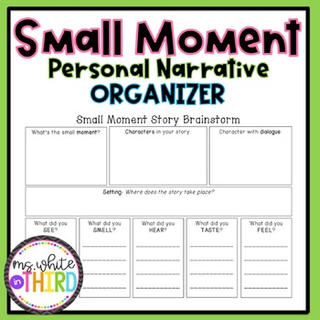 Preview of Small Moment & Personal Narrative Graphic Organizer