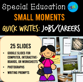 Preview of Small Moment: Quick Write Jobs/Careers Special Education