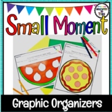 Small Moment Writing Graphic Organizers | Seed Story Lesso