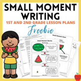 Small Moment Writing Mini-Lesson 1: Seed Ideas