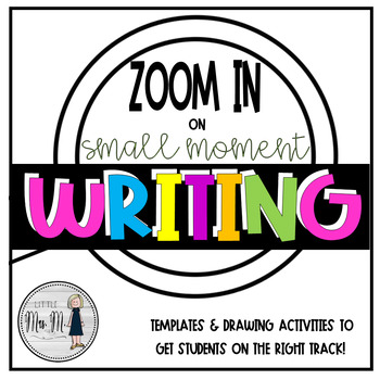 Preview of Small Moment Writing - Personal Narratives