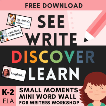 Preview of Free Small Moments Visual Word Wall for Writers Workshop
