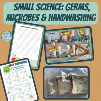 Preview of Small Science: Germs, Microbes and Hand Washing