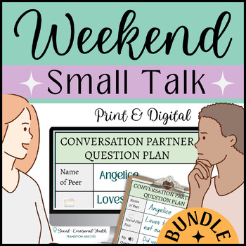 Preview of Small Talk | Autism Weekend Social Conversation | BUNDLE (Lessons & Activities)