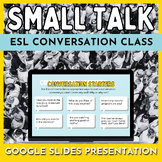 Small Talk ESL Conversation Class for Adults and High School