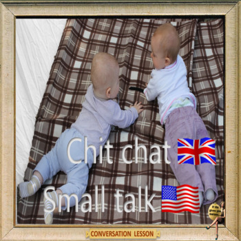 Preview of Small talk / Chit chat - ESL adult and kid PPT in Google slide format