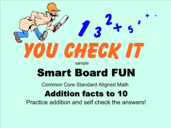 Preview of Smart Board Activity* ADDITION facts to 10 & MAGIC Self Check* Smartboard * FREE