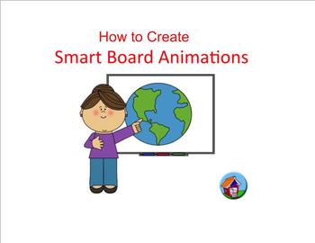 Preview of How to Create Smart Board™ Animations