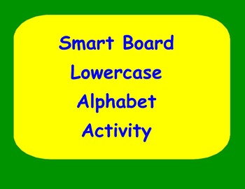 Preview of Smart Board Lowercase Handwriting Activity