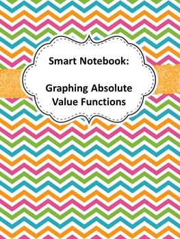 Preview of Smart Notebook - Absolute Value Functions