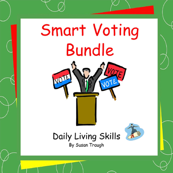Preview of Smart  Voting Bundle - Daily Living Skills